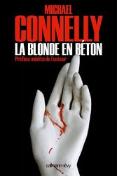 Cover Art for 9782702155738, La Blonde en béton (Harry Bosch (3)) (French Edition) by Unknown