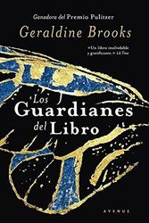 Cover Art for 9788498673586, Los Guardianes del Libro by Geraldine Brooks