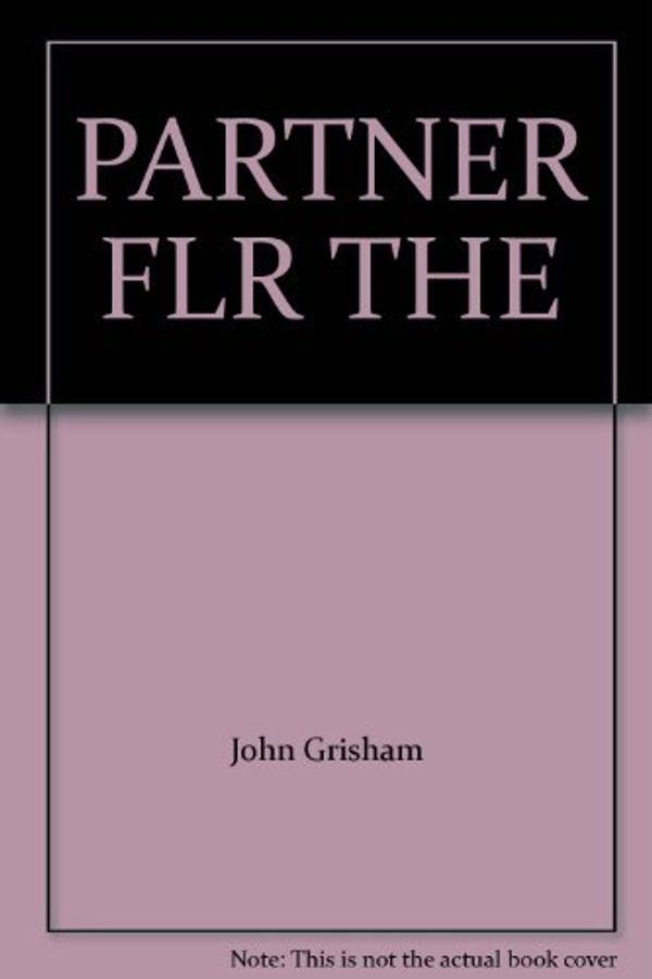 Cover Art for 9780385487924, The Partner by John Grisham