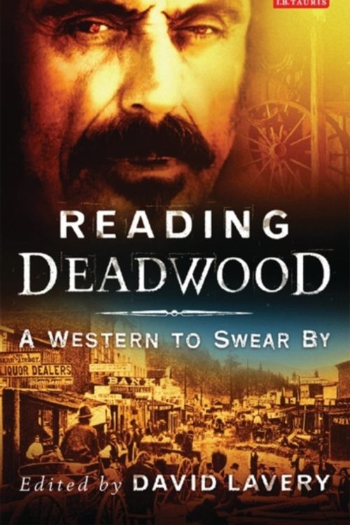 Cover Art for 9781845112219, Reading "Deadwood" by David Lavery