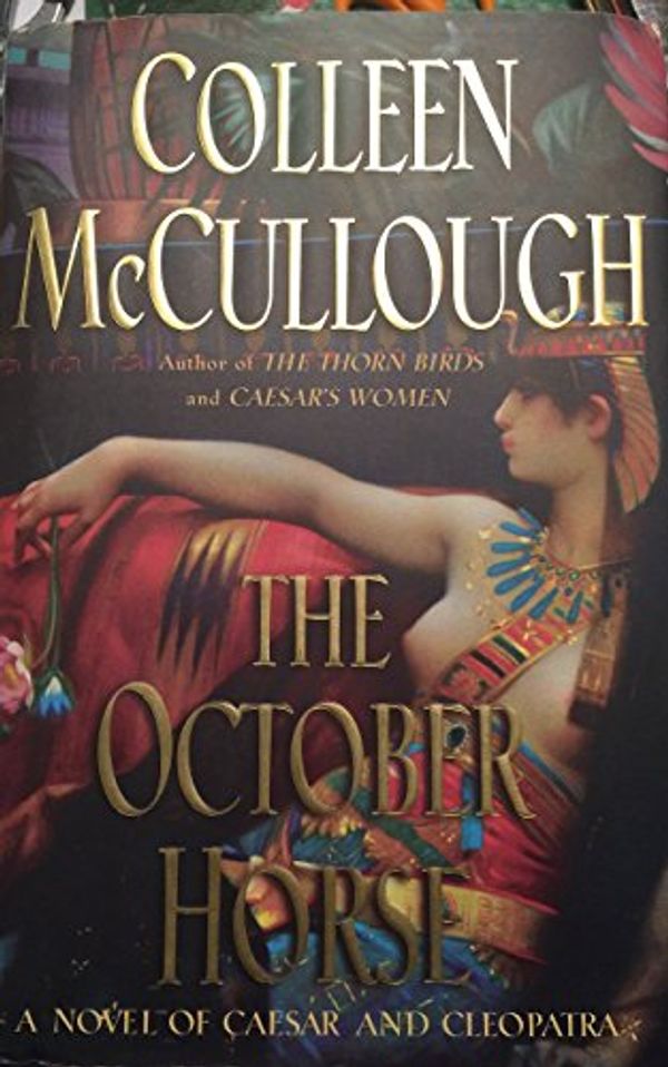 Cover Art for B008AU64V6, October Horse (02) by McCullough, Colleen [Hardcover (2002)] by McCulough