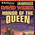 Cover Art for 9781423395294, The Honor of the Queen (Honor Harrington) by David Weber