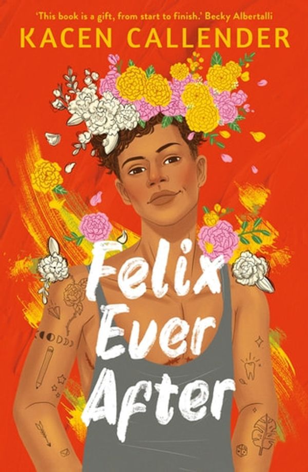 Cover Art for 9780571368020, Felix Ever After by Kacen Callender