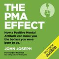 Cover Art for B07PWHS2RQ, The PMA Effect by John Joseph