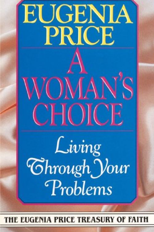 Cover Art for 9780385417143, A Woman's Choice by Eugenia Price
