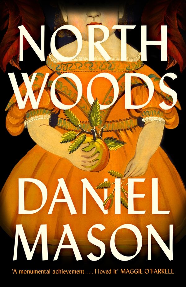 Cover Art for 9781399809283, North Woods by Daniel Mason