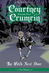 Cover Art for 9781620106402, Courtney Crumrin Vol. 5 by Ted Naifeh