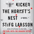 Cover Art for 9780143170143, The Girl Who Kicked the Hornet's Nest: A Novel by Stieg Larsson