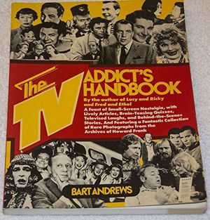 Cover Art for 9780525475187, TV Addict's Handbook by Bart Andrews