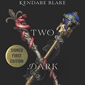 Cover Art for 9780062870438, Two Dark Reigns * SIGNED * - FIRST EDITION - by Kendare Blake