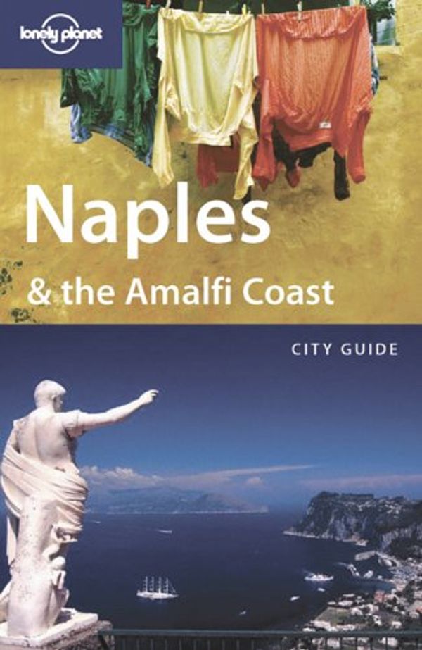 Cover Art for 9781740595520, Naples and the Amalfi Coast by Duncan Garwood