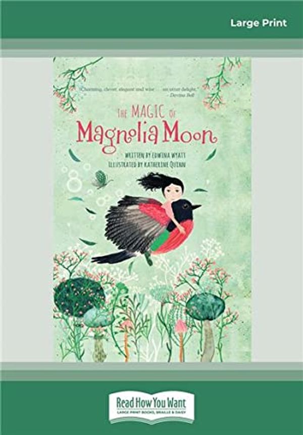 Cover Art for 9780369379399, The Magic of Magnolia Moon by Edwina Wyatt