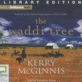 Cover Art for 9781743172384, The Waddi Tree by McGinnis, Kerry