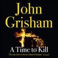 Cover Art for B00NIXGI5C, A Time to Kill by John Grisham