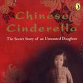 Cover Art for 9780141304878, Chinese Cinderella by Adeline Yen Mah