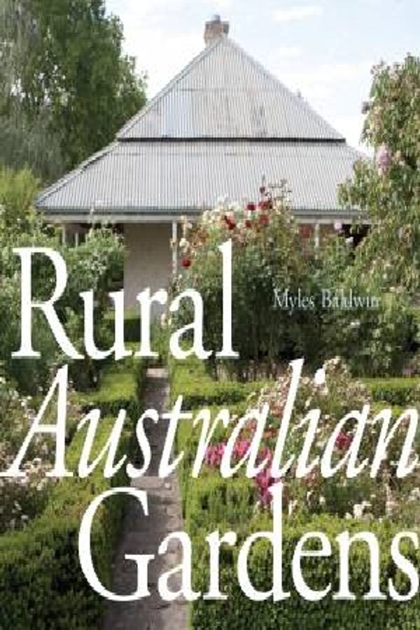 Cover Art for 9781743367056, Rural Australian Gardens by Myles Baldwin