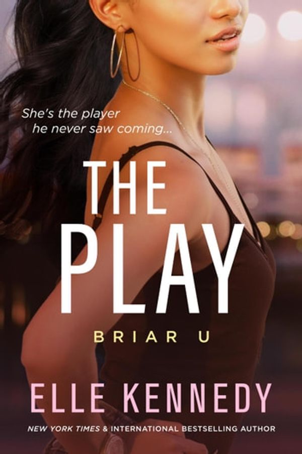 Cover Art for 9781999549756, The Play: Briar U, #3 by Elle Kennedy