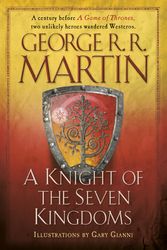Cover Art for 9781101965887, A Knight of the Seven Kingdoms by George R. r. Martin