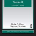 Cover Art for 0783324916782, What English Language Teachers Need to Know Volume II: Facilitating Learning (ESL & Applied Linguistics Professional Series) (Volume 2) by Denise E. Murray MaryAnn Christison(2010-09-01) by Denise E. Murray MaryAnn Christison