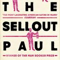 Cover Art for 9781786071460, The Sellout: **SHORTLISTED FOR THE MAN BOOKER PRIZE 2016** by Paul Beatty