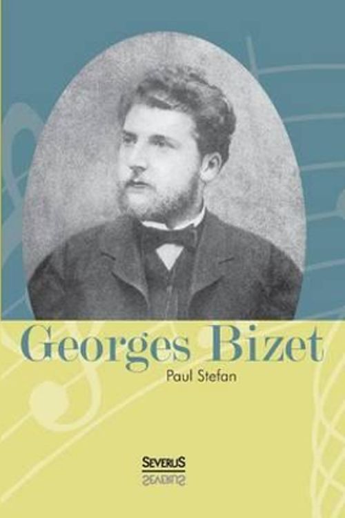 Cover Art for 9783958014206, Georges Bizet by Paul Stefan