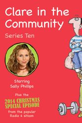 Cover Art for 9781785291777, Clare in the Community: Series 10: Series 10 & a Christmas special episode of the BBC Radio 4 sitcom by Harry Venning