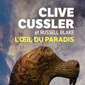 Cover Art for 9782253260103, L'oeil du Paradis (Thrillers) by Cussler, Clive, Blake, Russell