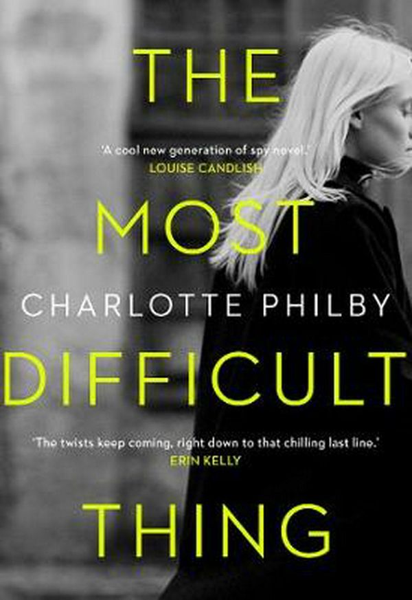 Cover Art for 9780008326999, The Most Difficult Thing by Charlotte Philby