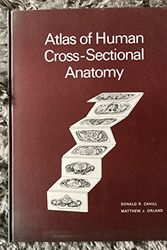 Cover Art for 9780812108903, Atlas of Human Cross-sectional Anatomy by Cahill, Donald R.