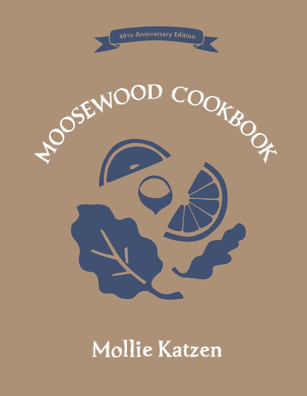 Cover Art for 9781607747567, The Moosewood Cookbook by Mollie Katzen