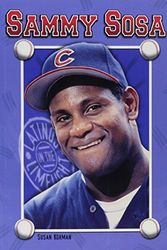 Cover Art for 9780791069219, Sammy Sosa (Latinos in the Limelight) by Susan Korman