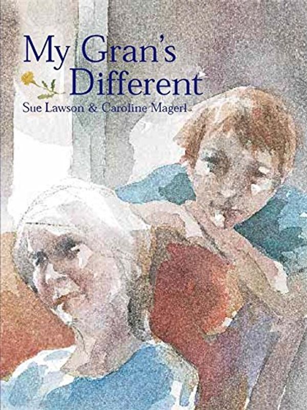 Cover Art for 9780734409935, My Gran's Different by Sue Lawson