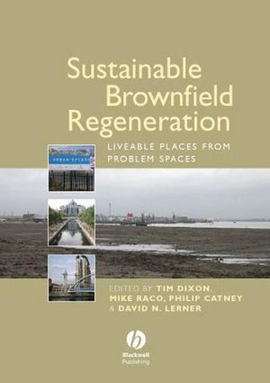 Cover Art for 9780470691403, Sustainable Brownfield Regeneration by Tim Dixon