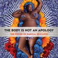 Cover Art for 9780369315380, The Body is Not an Apology by Sonya Renee Taylor