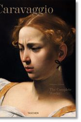 Cover Art for 9783836555814, Caravaggio. Complete Works by Sebastian Schütze