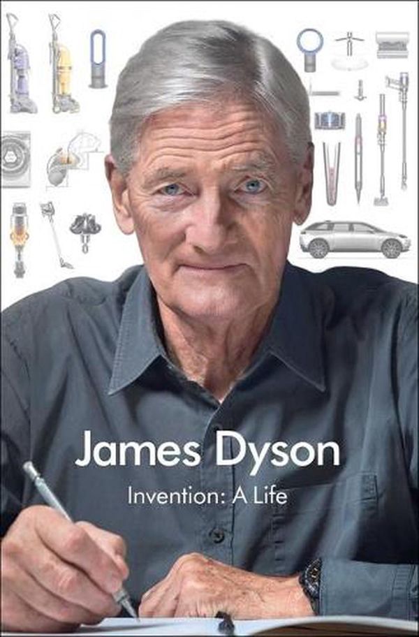 Cover Art for 9781982188429, Invention: A Life by James Dyson