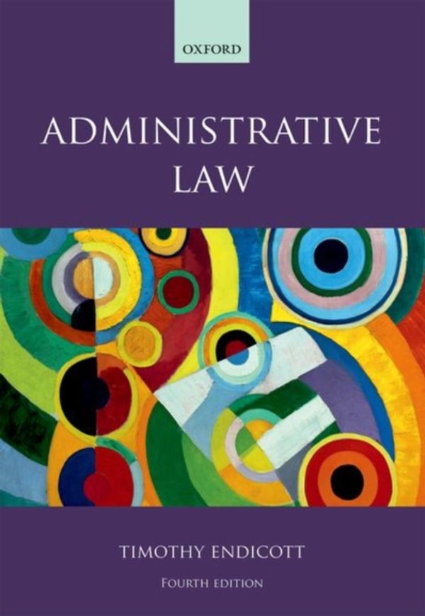 Cover Art for 9780198804734, Administrative Law by Timothy Endicott