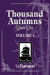 Cover Art for 9781638589327, Thousand Autumns: Qian Qiu (Novel) Vol. 1 by Meng Xi Shi