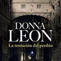 Cover Art for 9788432234835, La tentación del perdón by Unknown