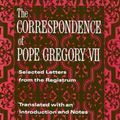 Cover Art for 9780231096270, The Correspondence of Pope Gregory VII by Ephraim Emerton