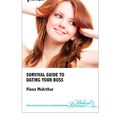 Cover Art for 9780263220902, Survival Guide to Dating Your Boss by Fiona McArthur