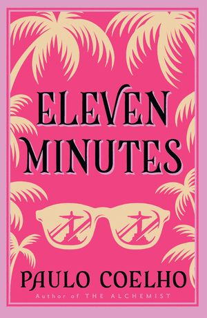 Cover Art for 9780007166046, Eleven Minutes by Paulo Coelho