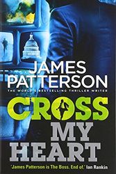 Cover Art for 9780099574071, Cross My Heart by James Patterson