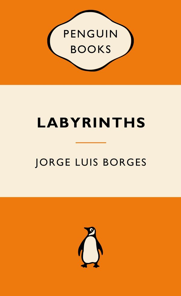 Cover Art for 9780143566342, Labyrinths: Popular Penguins by Jorge Luis Borges
