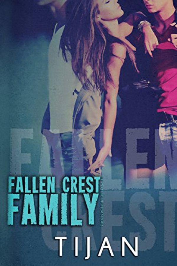 Cover Art for 9781491001011, Fallen Crest Family by Tijan