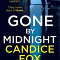 Cover Art for 9781529123807, Gone by Midnight by Candice Fox