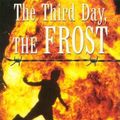 Cover Art for 9780732908188, The Third Day, The Frost by John Marsden