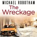 Cover Art for 9781405509596, The Wreckage by Michael Robotham