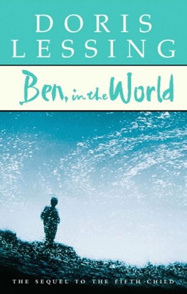 Cover Art for 9780002261951, Ben, in the World by Doris Lessing