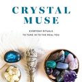 Cover Art for 9781401952396, Crystal Muse by Heather Askinosie